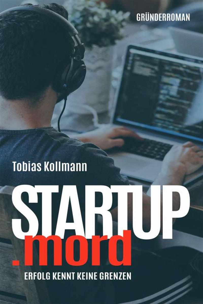 STARTUP.mord - Erfolg kennt keine Grenzen